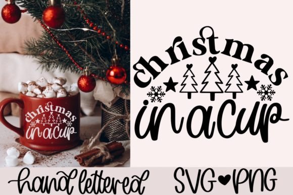 Christmas in a Cup SVG: Graphics for Crafts