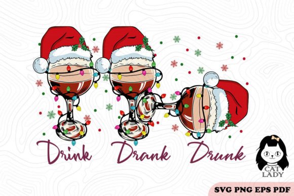 Drink Drank Drunk Wine Cup Graphics for Crafts & Content