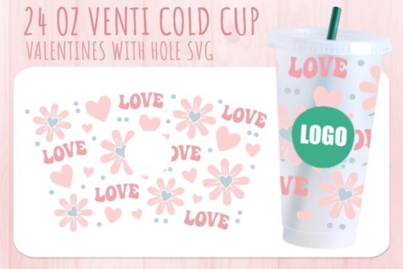 Love Flower Valentine’s Cup SVG 24oz — Graphics & Crafts